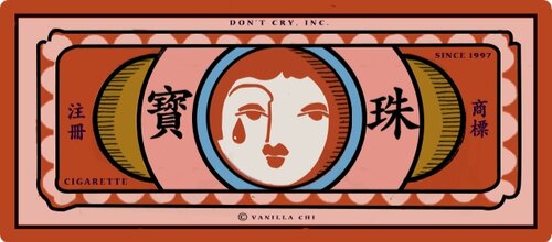 DON’T CRY Packaging by Vanilla Chi